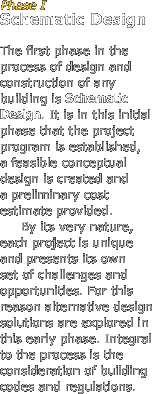 Phase I
Schematic Design