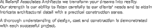 At Baiardi Associates Architects we